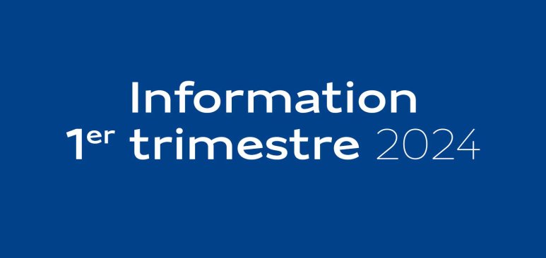 Information trimestrielle au 31 mars 2024