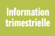 Information trimestrielle au 30 septembre 2019