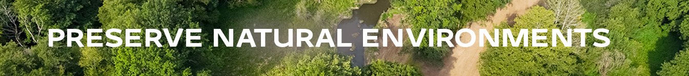 Preserving natural environments