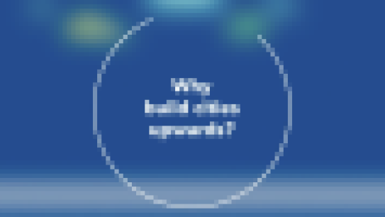 Why build cities upwards